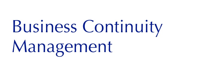 Business Continuity Management